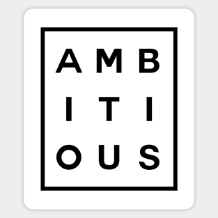 Ambitious Boxed (Black) Sticker